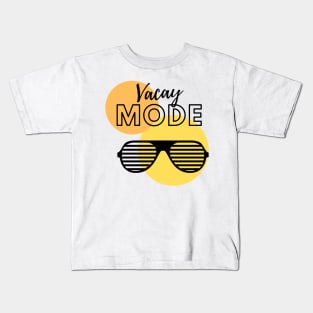 Vacay mode T-Shirt Kids T-Shirt